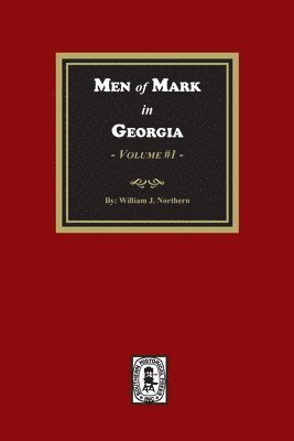 bokomslag Men of Mark in GEORGIA, Volume #1