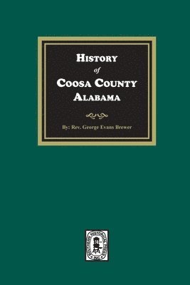 History of Coosa County, Alabama 1