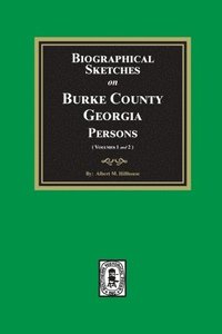 bokomslag Biographical Sketches on Burke County, Georgia Persons