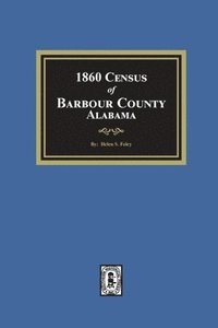 bokomslag 1860 Census of Barbour County, Alabama