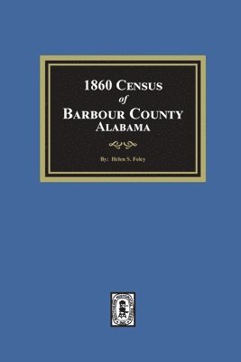 1860 Census of Barbour County, Alabama