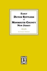 bokomslag Early Dutch Settlers of Monmouth County, New Jersey