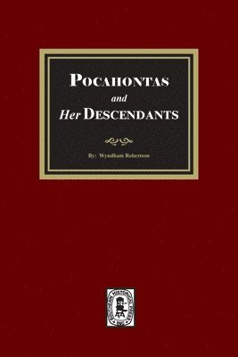Pocahontas and her Descendants