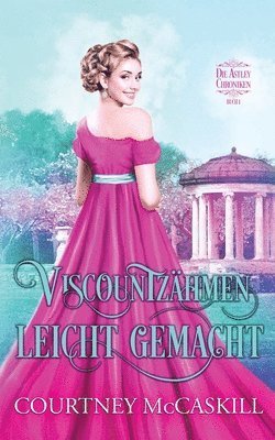 Courtney McCaskill, Katherina Kisner - Viscountzähmen leicht gemacht, Häftad