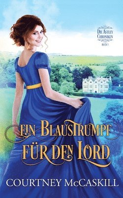 Courtney McCaskill, Katherina Kisner - Blaustrumpf für den Lord, Häftad