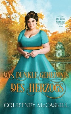 Courtney McCaskill, Astrid Radtke - dunkle Geheimnis des Herzogs, Häftad