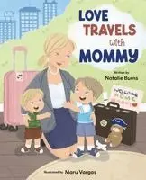 Natalie Burns - Love Travels with Mommy, Häftad. Tillgänglighet: Lägg i varukorg