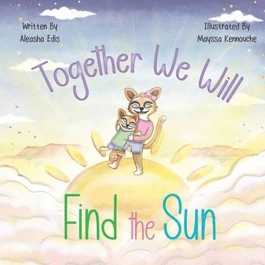 bokomslag Together We Will Find The Sun
