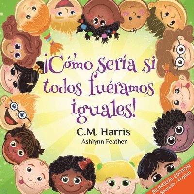 What If We Were All The Same! Bilingual Edition 1