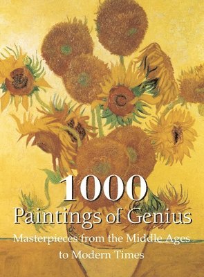 Victoria Charles, Joseph Manca - 1000 Paintings of Genius, Inbunden