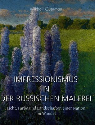 Impressionismus in der russischen Malerei