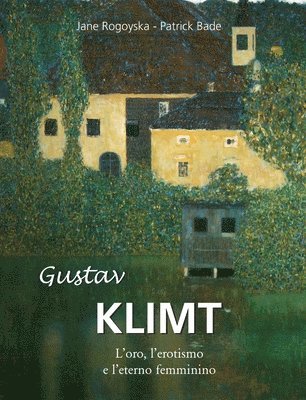 Jane Rogoyska - Gustav Klimt, Inbunden