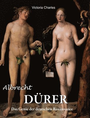 Victoria Charles - Albrecht DÜRER, Inbunden