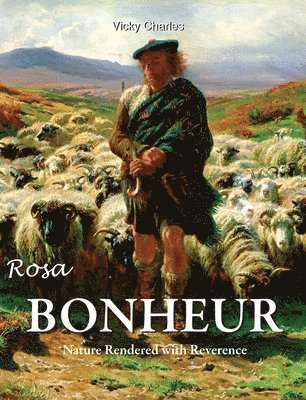 Frank Hird, Vicky Charles - Rosa Bonheur, Inbunden