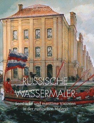 Sutherland Lyall - RUSSISCHE WASSERMALER, Inbunden