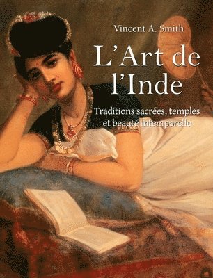 Vincent Smith - L’Art de l’Inde, Inbunden