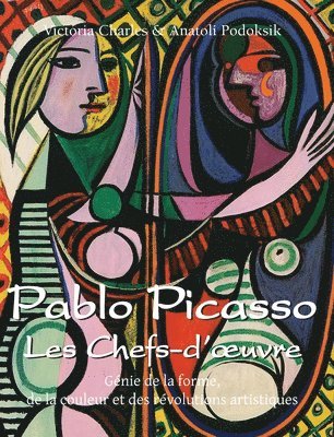 Pablo Picasso Les Chefs-d’œuvre