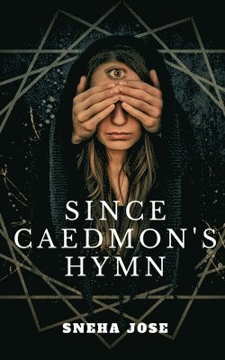 Since Caedmon's Hymn