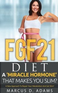 bokomslag FGF21 - Diet