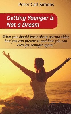 Getting Younger is Not a Dream 1