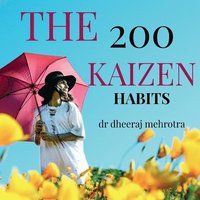 bokomslag The 200 KAIZEN Habits