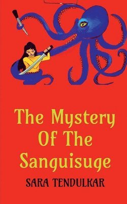 The Mystery of the Sanguisuge 1