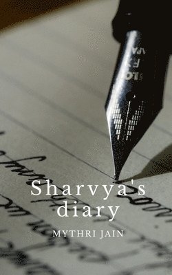 Sharvya's Diary 1