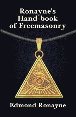 Ronayne's Handbook of Freemasonry 1