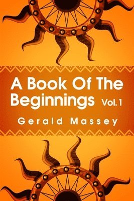 A Book of the Beginnings Volume 1 1