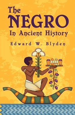 The Negro In Ancient History 1