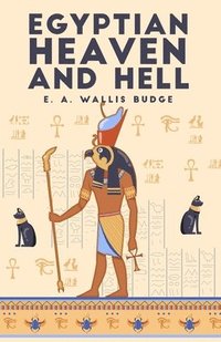 bokomslag Egyptian Heaven and Hell, Volume 1