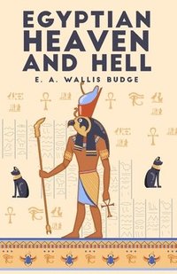 bokomslag The Egyptian Heaven and Hell, Volume 1