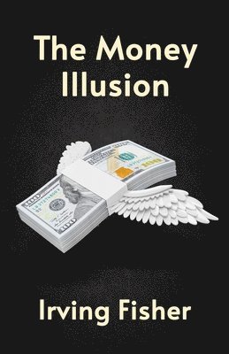 The Money Illusion 1