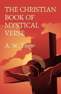 bokomslag Christian Book Of Mystical Verse