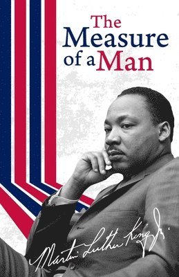 Martin Luther Jr King, Martin Luther Jr. King - Measure of a Man Paperback, Häftad