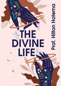 bokomslag The Divine Life