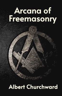 bokomslag Arcana of Freemasonry