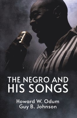 Negro and His Songs