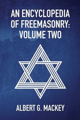 An Encyclopedia Of Freemasonry Vol 2 1