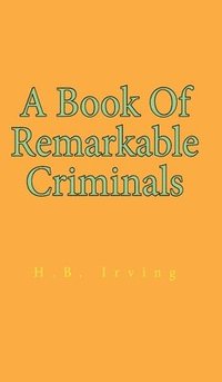 bokomslag Book Of Remarkable Criminals Hardcover
