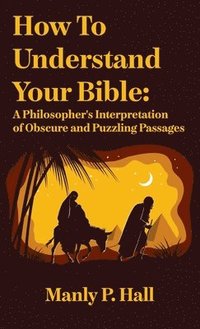 bokomslag How To Understand Your Bible