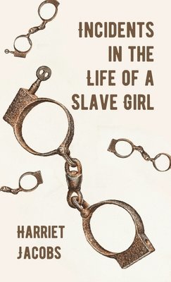 Incidents in the Life of a Slave Girl Hardcover 1