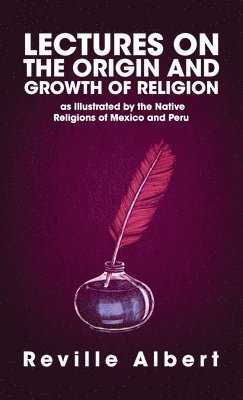 Lectures on the Origin and Growth of Religion Hardcover 1
