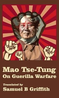 bokomslag Mao TSE-TUNG On Guerrilla Warfare Hardcover