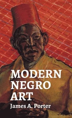 bokomslag Modern Negro Art Hardcover