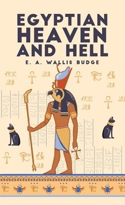 Egyptian Heaven and Hell, Volume 1