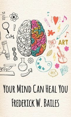 bokomslag Your Mind Can Heal You Hardcover