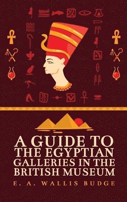 bokomslag Guide to the Egyptian Galleries Hardcover