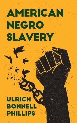 American Negro Slavery Hardcover 1