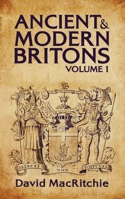 Ancient and Modern Britons Vol.1 Hardcover 1